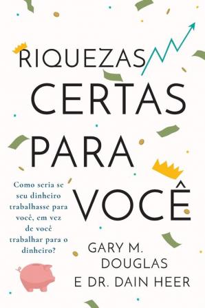 Riquezas certas para você (Portuguese)