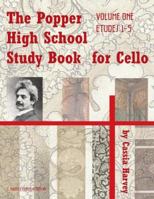 The Popper High School Study Book for Cello Volume One