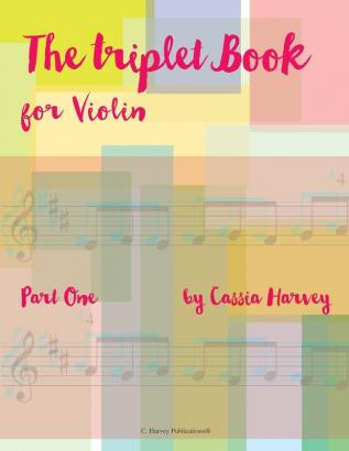 The Triplet Book for Violin Part One