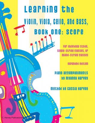 Learning the Violin Viola Cello and Bass: Score and Piano Accompaniment