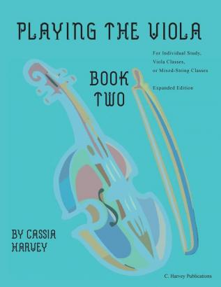 Playing the Viola Book Two Expanded Edition