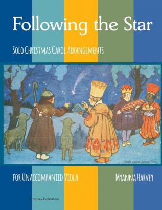 Following the Star Solo Christmas Carol Arrangements for Unaccompanied Viola