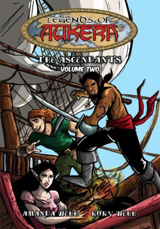 Legends of Aukera: The Ascendants - Volume Two