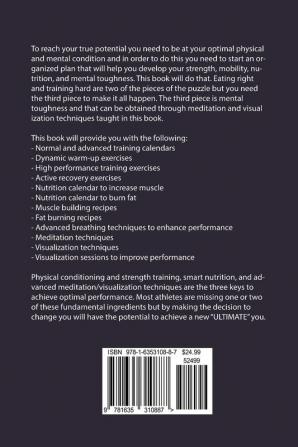 Creating the Ultimate Basketball Player: Learn the Secrets Used by the Best Professional Basketball Players and Coaches to Improve Your Conditioning Nutrition and Mental Toughness