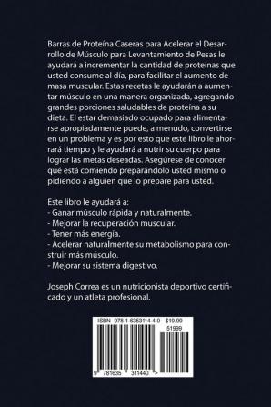 Barras de Proteína Caseras para Acelerar el Desarrollo de Músculo para Levantamiento de Pesas: Aumente naturalmente el crecimiento de músculo y ... para levantar más y recuperarse más rápido
