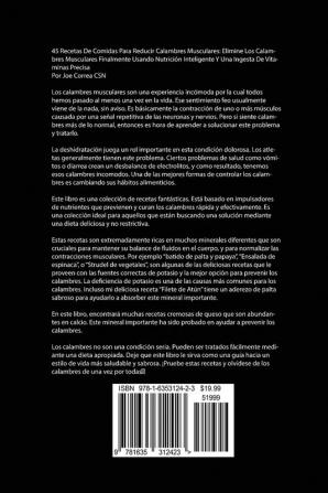 45 Recetas De Comidas Para Reducir Calambres Musculares: Elimine Los Calambres Musculares Finalmente Usando Nutrición Inteligente Y Una Ingesta De Vitaminas Precisa