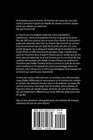 56 Solutions pour le rhume: 56 Recettes de repas qui vous aideront à prévenir et guérir la maladie du rhume commun rapidement sans pilules ou médecine