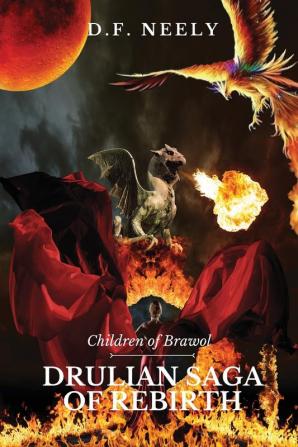 Children of Brawol: Drulian Saga of Rebirth: 1