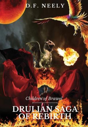 Children of Brawol: Drulian Saga of Rebirth: 1