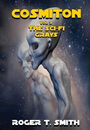 Cosmiton: The Sci-Fi Grays: 3