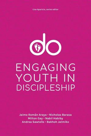 Do: Engaging Youth in Discipleship