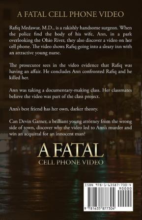 A Fatal Cell Phone Video: A video shows what happened but will a jury see what it wants to see?