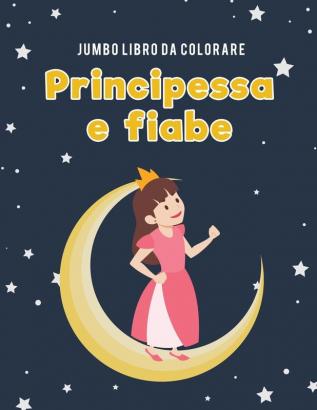 Jumbo Libro da colorare principessa e fiabe