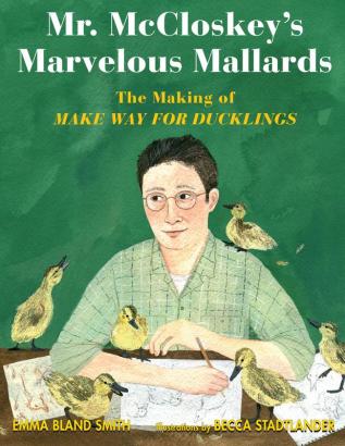 Mr. McCloskey's Marvelous Mallards