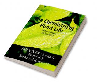 The Chemistry of Plant Life