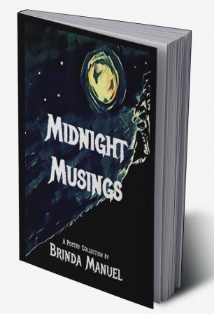 Midnight Musings : A Poetry Collection by