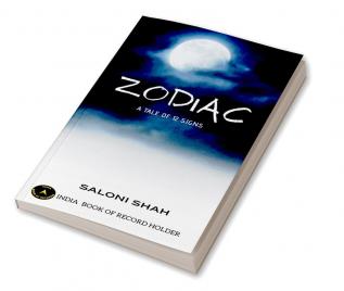 Zodiac : A Tale of 12 Signs