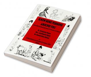 KNOW SOME PERSONS AROUND YOU : A Book With Short Description About The Persons- for Children