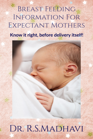 Breastfeeding Information for Expectant Mothers : Know your techniques right before your delivery itself!