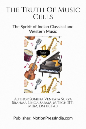 THE TRUTH OF MUSIC CELLS : The spirit of Indian Classical and Western Music