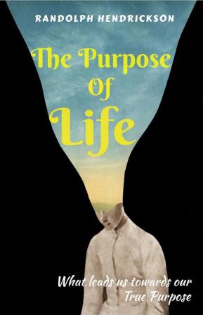 The Purpose Of Life