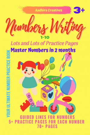 Numbers Writing : (1-10)| Guided lines for numbers | Lots and Lots of Practice Pages |Age- 3+ |