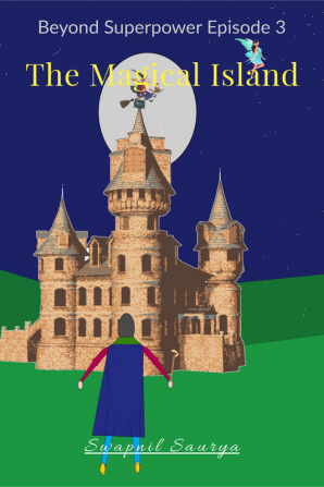 The Magical Island: Beyond Superpower Book 3