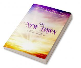 The New Dawn : Stories of life in a retirement community