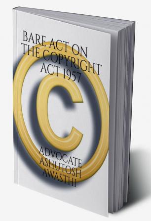 BARE ACT ON THE COPYRIGHT ACT1957