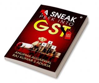 A Sneak Peek into GST : GST Your Friend