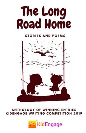 The Long Road Home - Stories and Poems