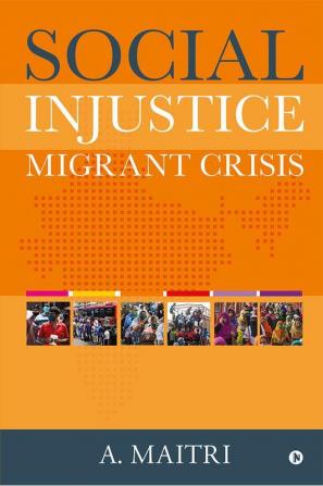 Social Injustice : Migrant Crisis