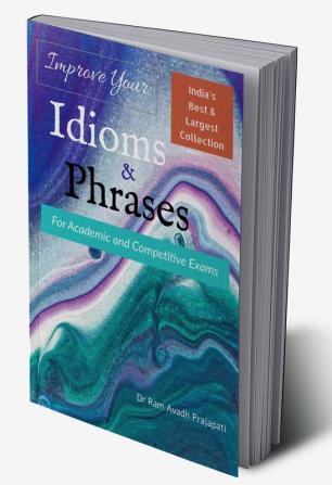 Improve Your Idioms &amp;amp; Phrases : Best book of Idioms and Phrases