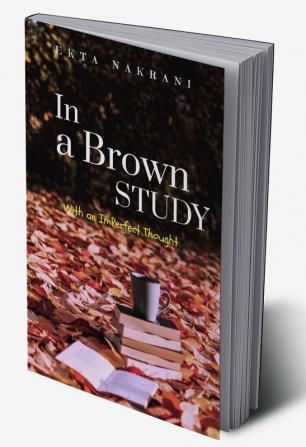 In a Brown Study : With inPerfect Thought