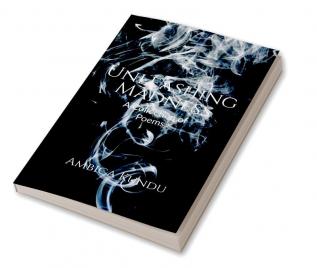 Unleashing Madness : A Collection of Poems