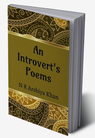 An Introvert's poems