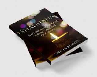 Shadhana : A collection of Aartis of Hindu Gods and Goddesses