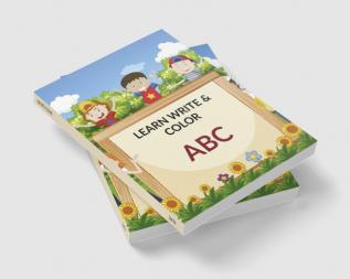 LEARN WRITE &amp;amp; COLOR ABC