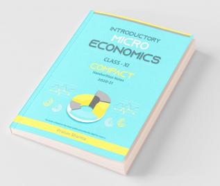 Introductory Microeconomics For Class Xi: Compact Handwritten Notes