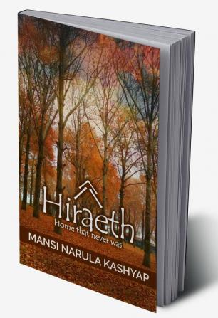 Hiraeth : Home that never was