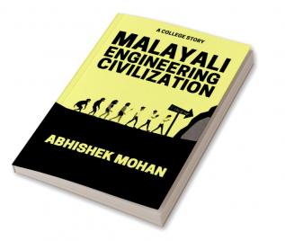 Malayali Engineering Civilization : A college story