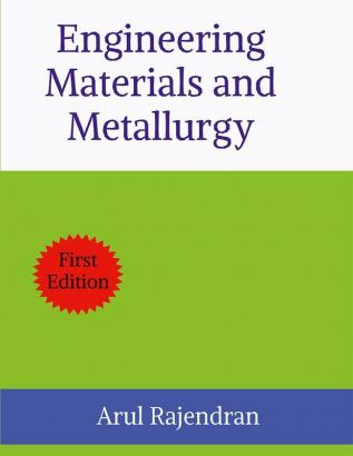 Engineering Materials and Metallurgy