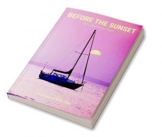 Before The Sunset : An Anthology