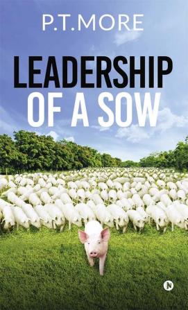 Leadership of a Sow