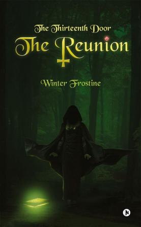 The Thirteenth Door : The Reunion