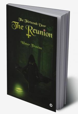 The Thirteenth Door : The Reunion