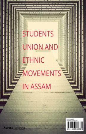 Students Union And Ethnic Movements In Assam Students Union And Ethnic Movements In Assam