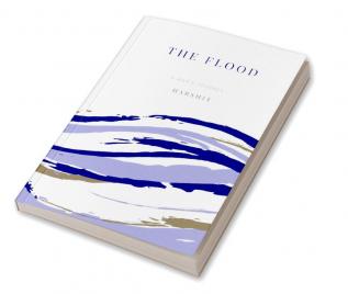 The flood : A man's journy