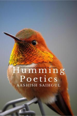 Humming Poetics : A Refreshing compilation of poems