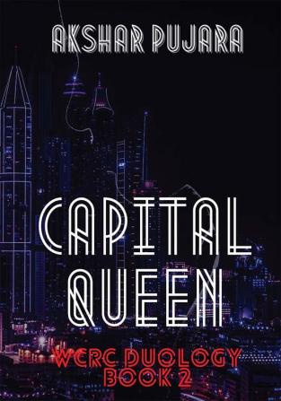 Capital Queen - WCRC Duology Book 2